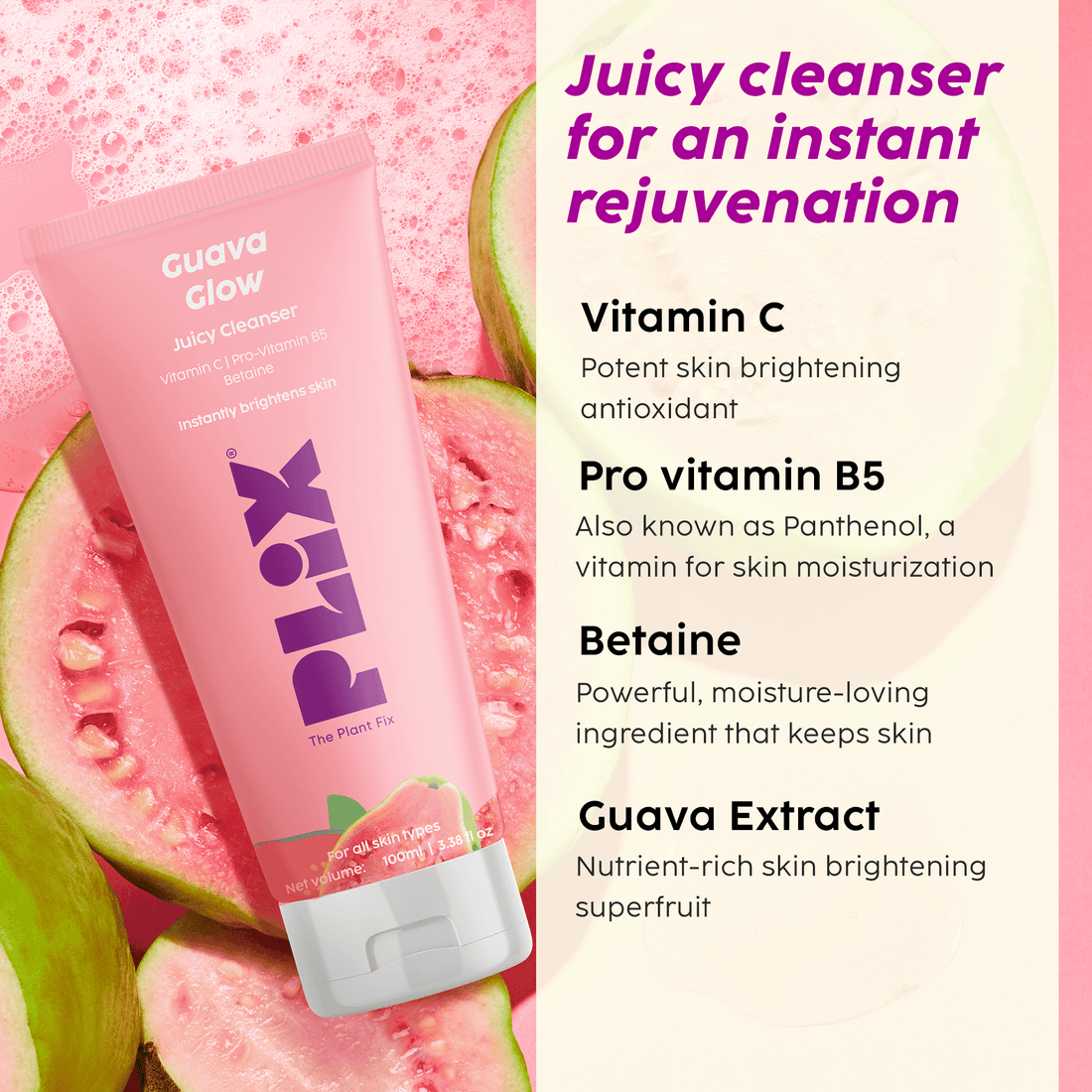 Plix Guava Glow Vitamin C Brightening Face Cleanser – 100ml3